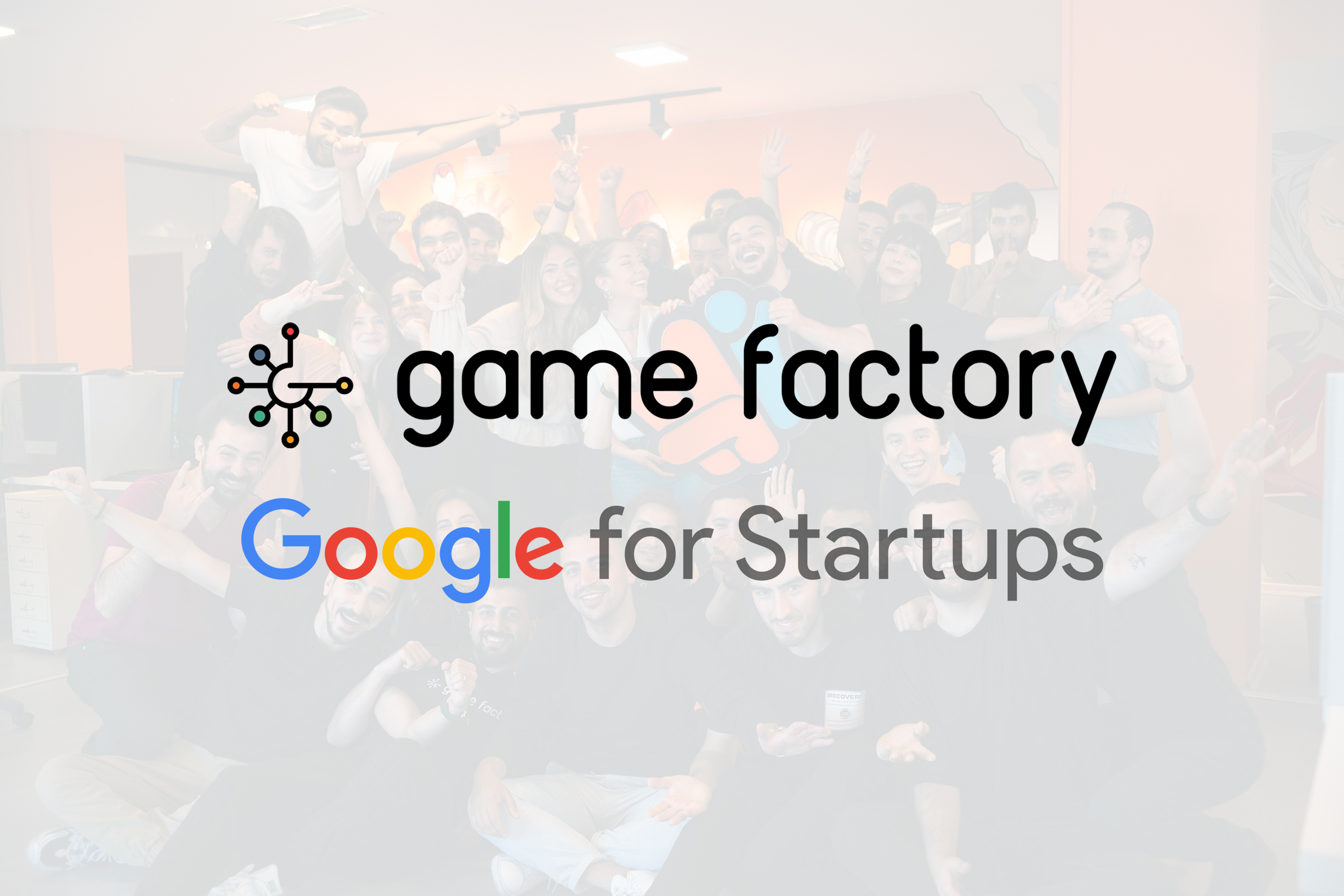 Google ve Game Factory, Türk Oyun Sektörü İçin Bir Araya Geliyor!
