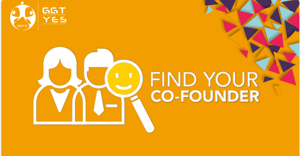 Find Your Co-Founder Etkinliği Sizleri Bekliyor 